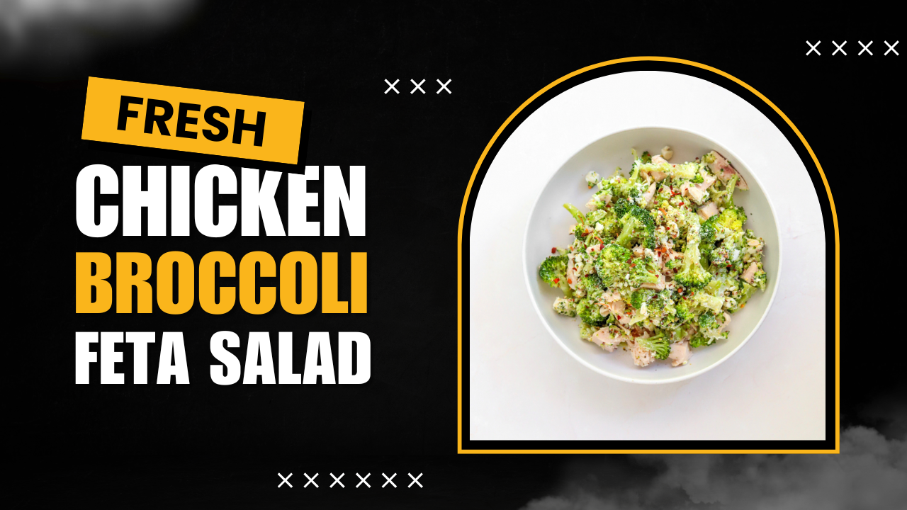 'Video thumbnail for Fresh Chicken and Broccoli Feta Salad'