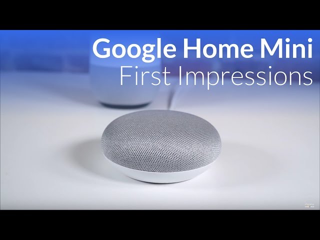 Video thumbnail for Google Home Mini Initial Impressions