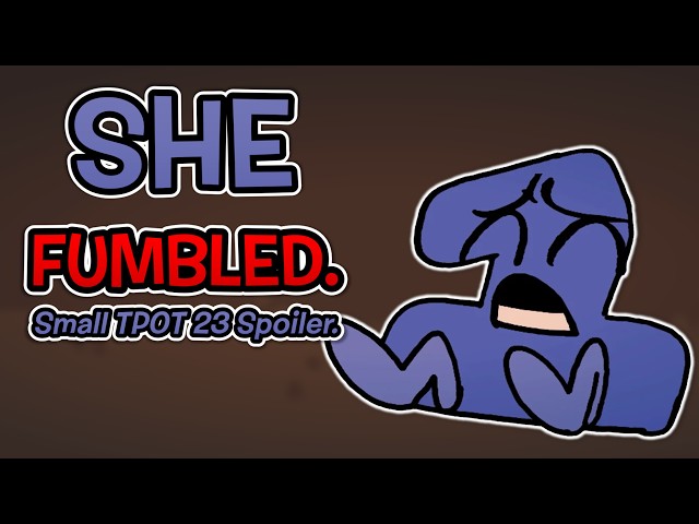 Video thumbnail for That ONE Fumbler. (Small TPOT 23 Spoiler)