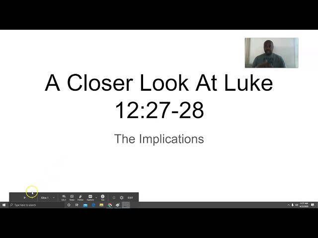 Video thumbnail for A Closer Look At Luke 12:27-28, the Implications