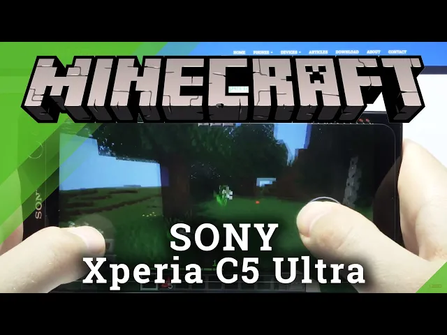 Video thumbnail for Minecraft on SONY Xperia C5 Ultra – Gaming Possibilities