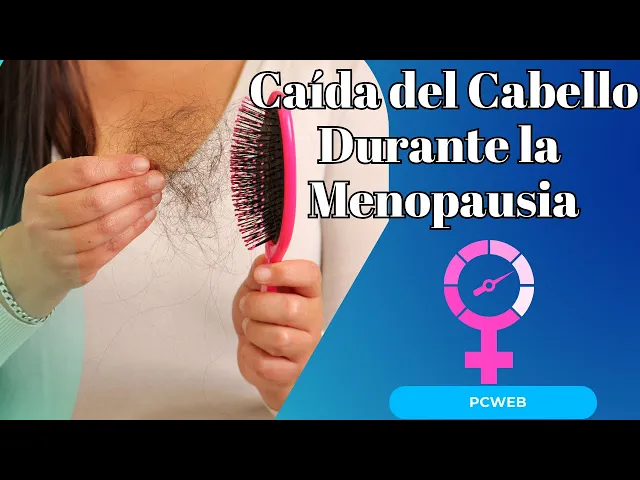 'Video thumbnail for Caída del Cabello Durante la Menopausia: Causas y Soluciones'