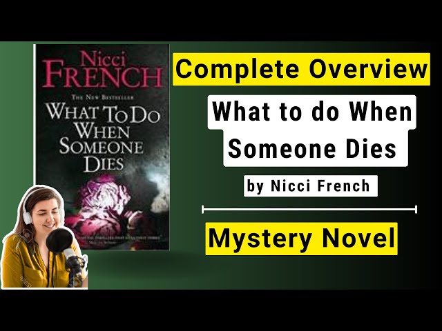 'Video thumbnail for The Mystery: What to do When Someone Dies by Nicci French'