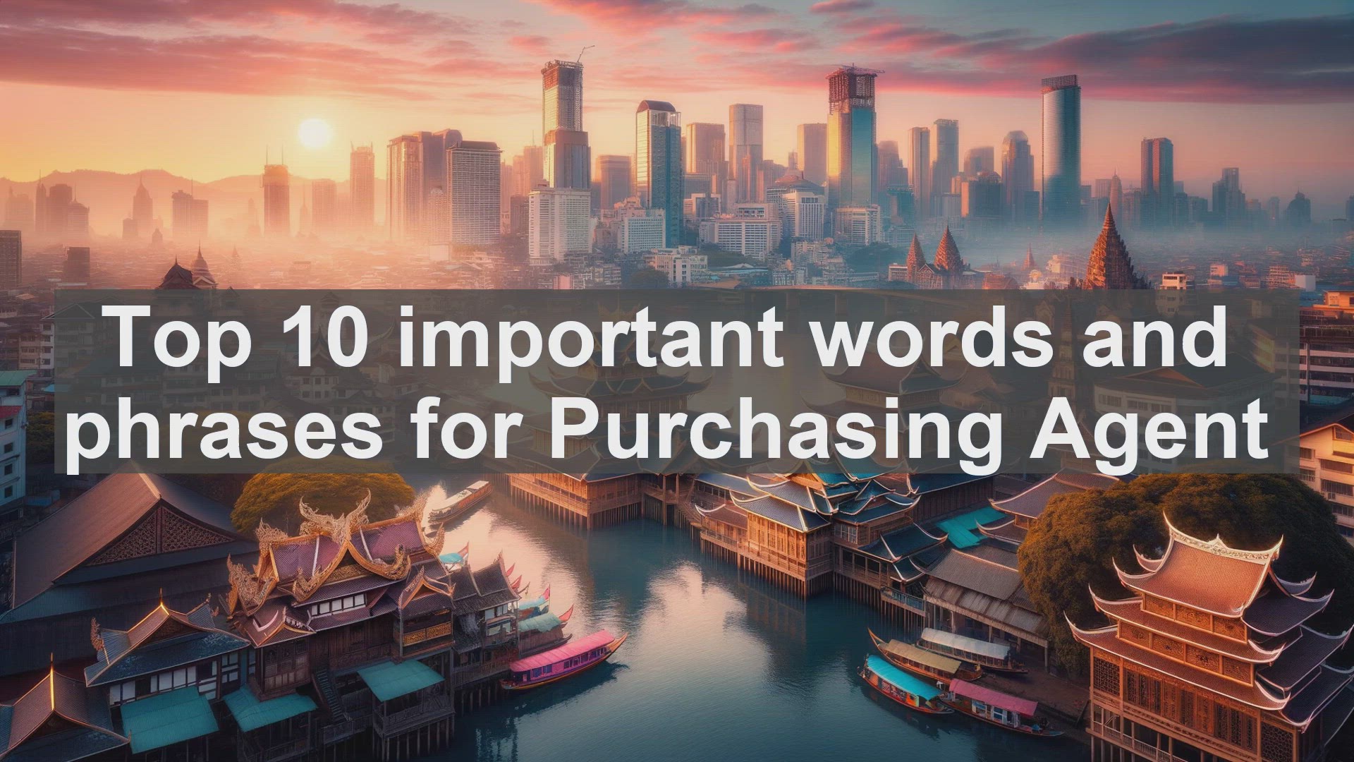 'Video thumbnail for Top 10 important words and phrases for Purchasing Agent'
