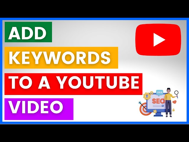Video thumbnail for How To Add Keywords To A YouTube Video? [in 2025]