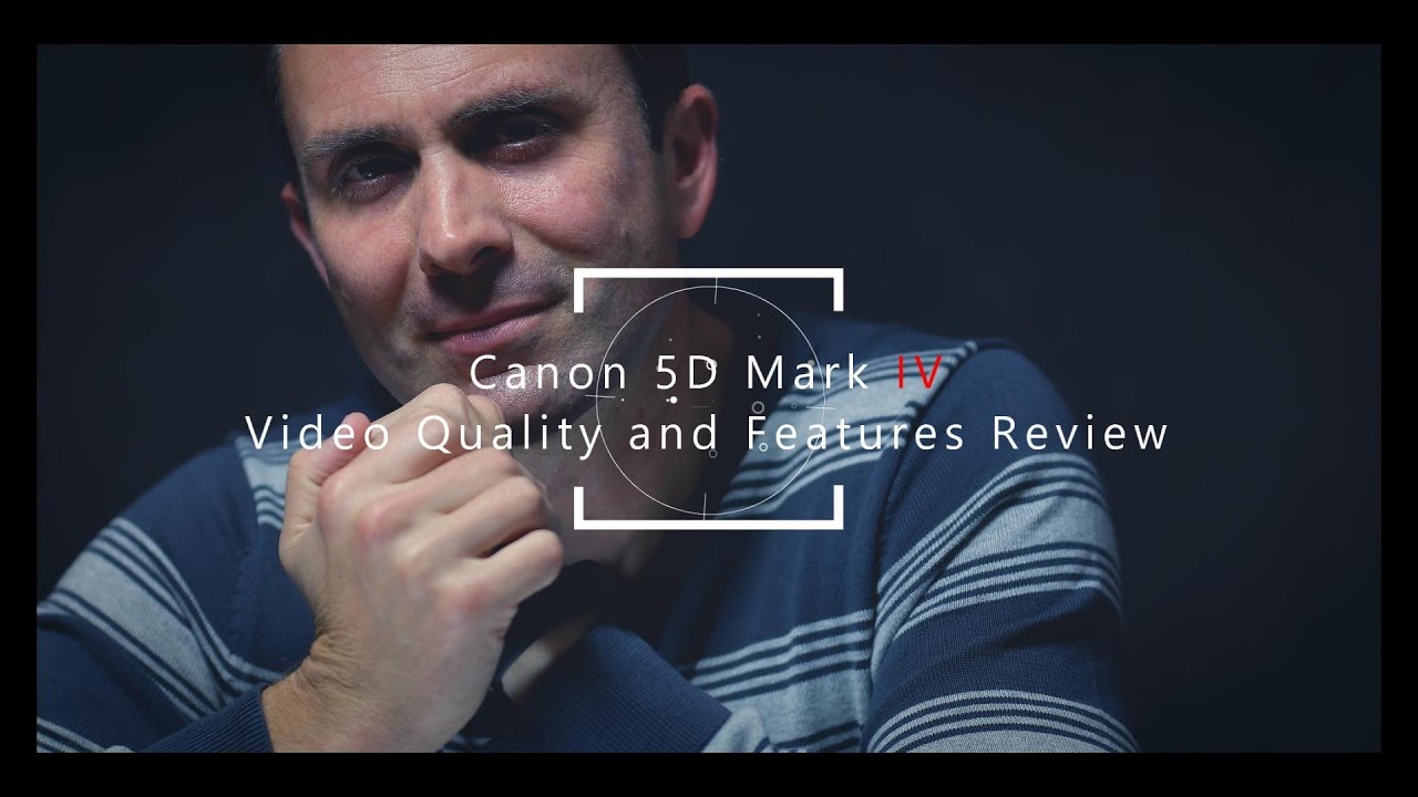 Video thumbnail for Canon 5D Mark IV  | Video Quality and Features Review