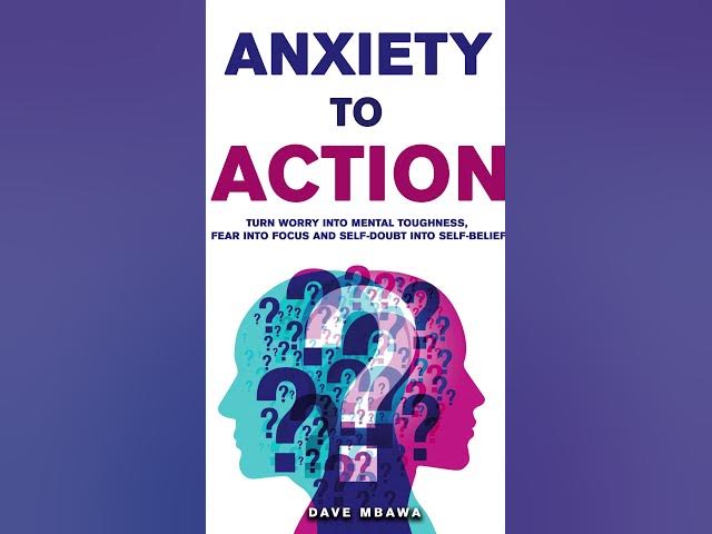 Video thumbnail for Anxiety to Action
