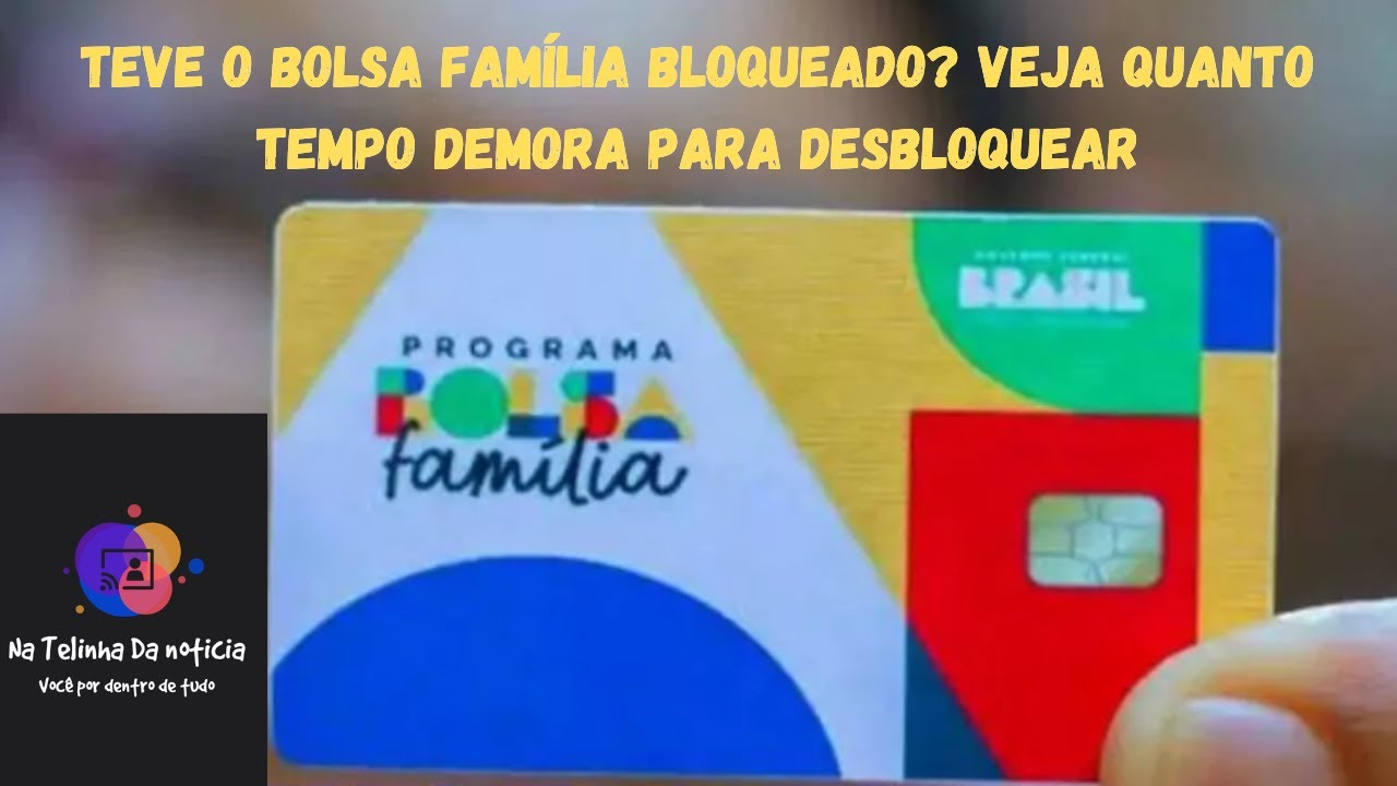 Video thumbnail for Teve o Bolsa família bloqueado? Veja quanto tempo demora para desbloquear.