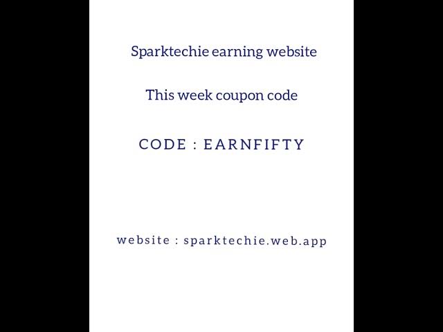 Video thumbnail for This Video contain paid promotion sparktechie earning website coupon code