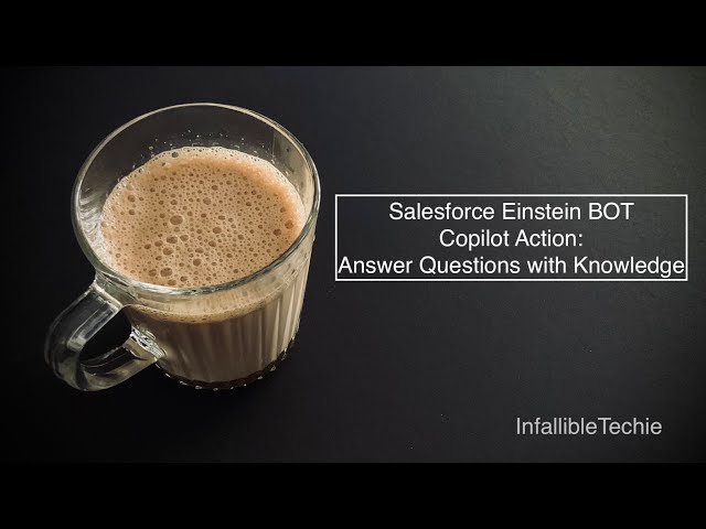 'Video thumbnail for Salesforce Einstein BOT Copilot Action  Answer Questions with Knowledge'