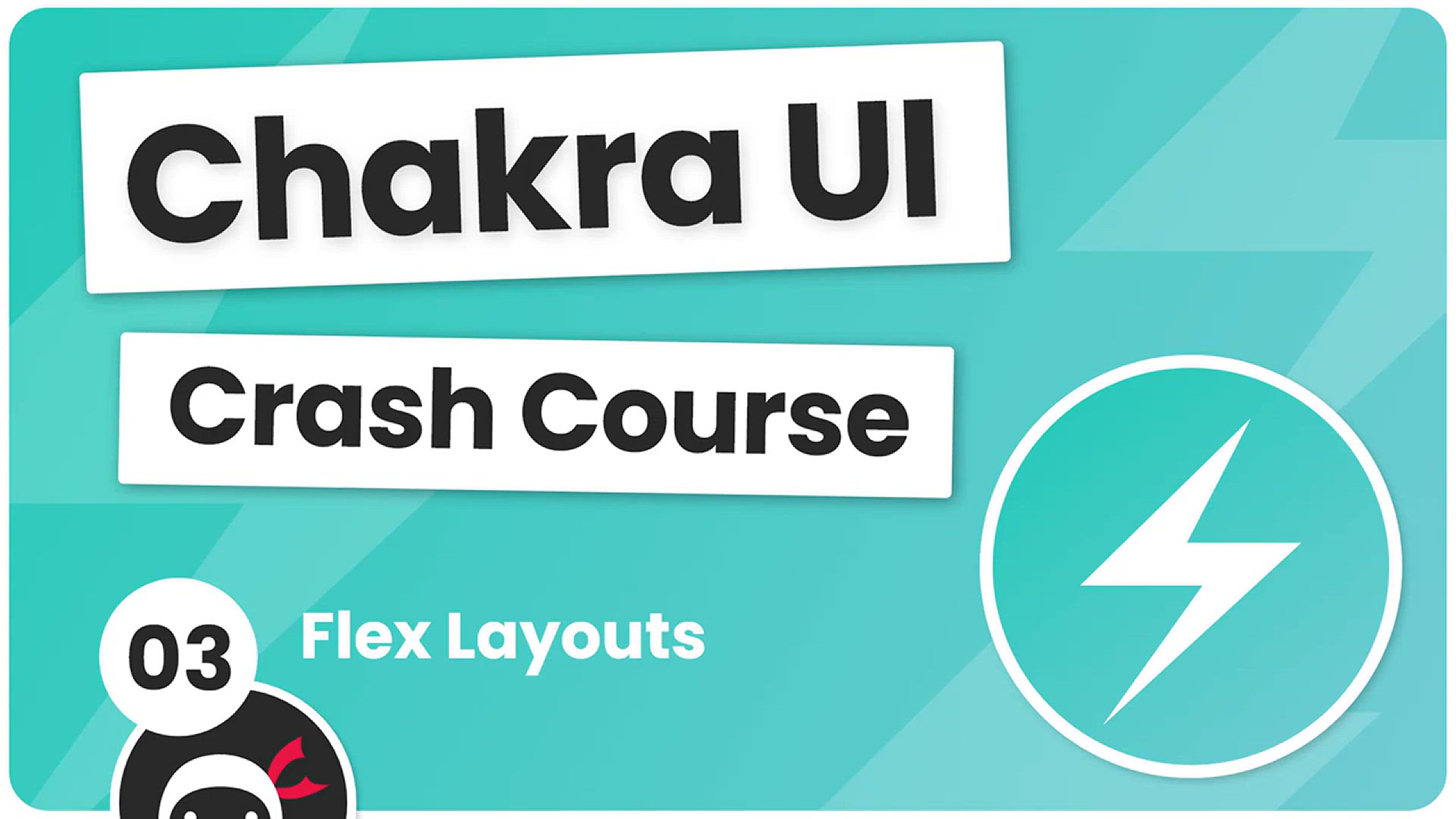 'Video thumbnail for Chakra UI Crash Course #3 - Flex Layouts'