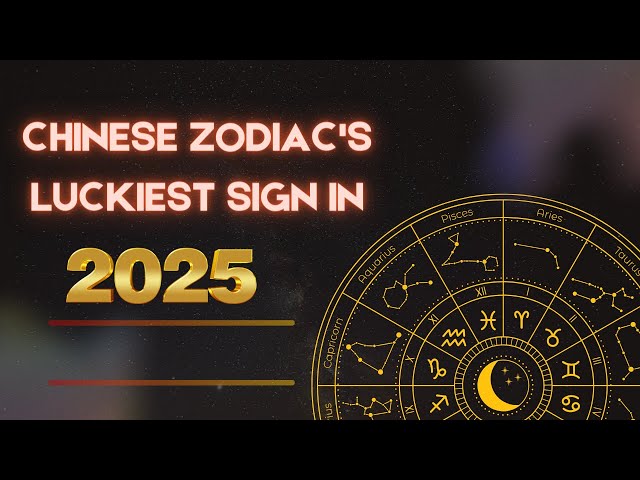 'Video thumbnail for Chinese Zodiac's Luckiest Sign in 2025-video'