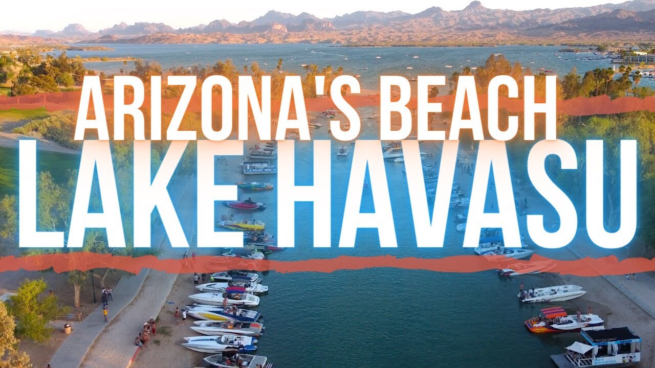 'Video thumbnail for Lake Havasu City “Arizona’s Beach”'