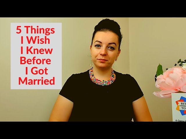 Video thumbnail for 5 Things I Wish I Knew Before I Got Married | Better Topics