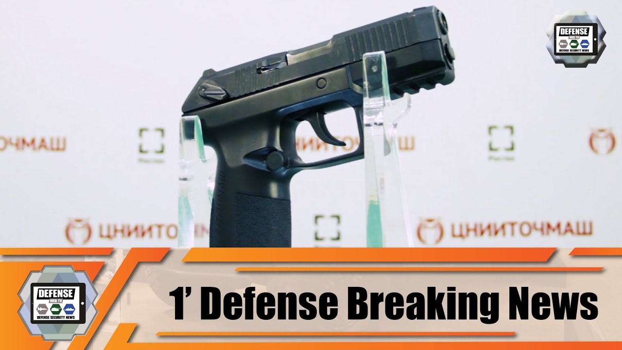 Video thumbnail for Russia unveils Poloz new 9x19mm caliber semi-automatic pistol 1' Defense Breaking News