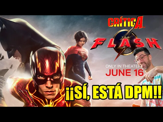 Video thumbnail for ⚡¡¡THE FLASH CUMPLE!!⚡ - Te cuento mi opinión sin spoilers de la película, una GRATA SORPRESA