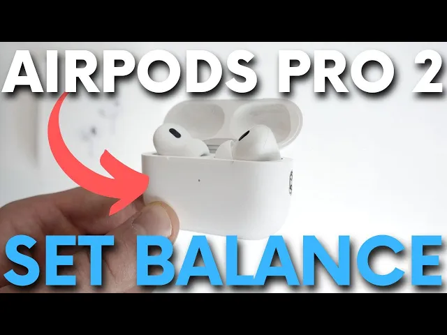 Video thumbnail for How to FIX when one of the AirPods Pro 2 Plays QUITER - Set Balance of AirPods Pro 2 (2022)