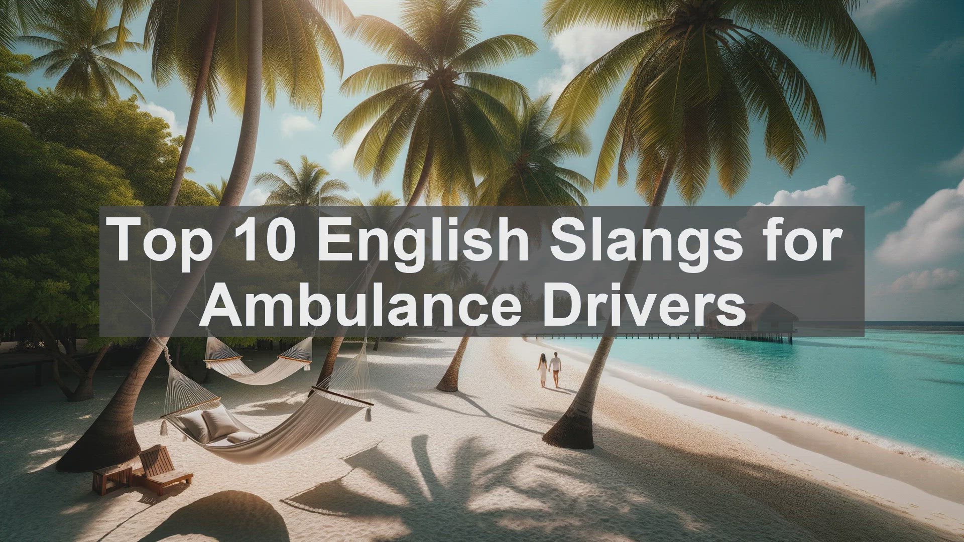 'Video thumbnail for Top 10 English Slangs for Ambulance Drivers'