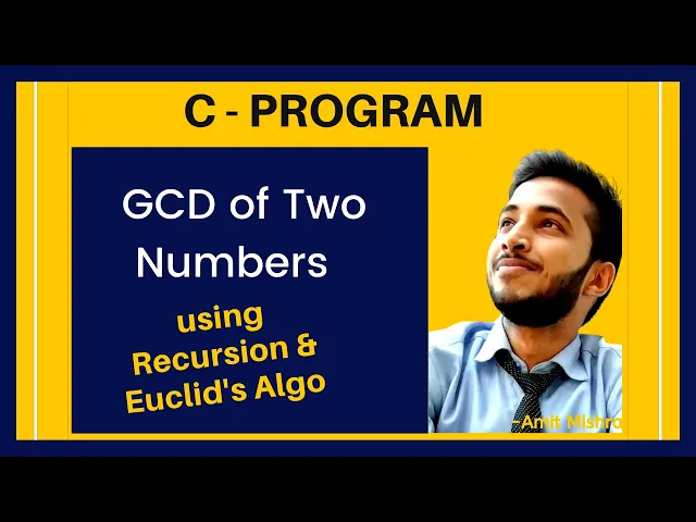 C Program to find GCD of Two Number using Re... | Open Video