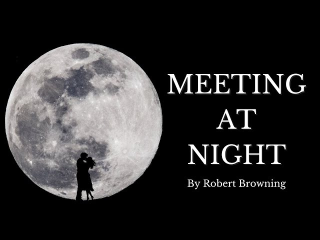 'Video thumbnail for 🔥Dedicate Your Loved One This Poem | Meeting at Night - By Robert Browning | Love Poetry 🔥'