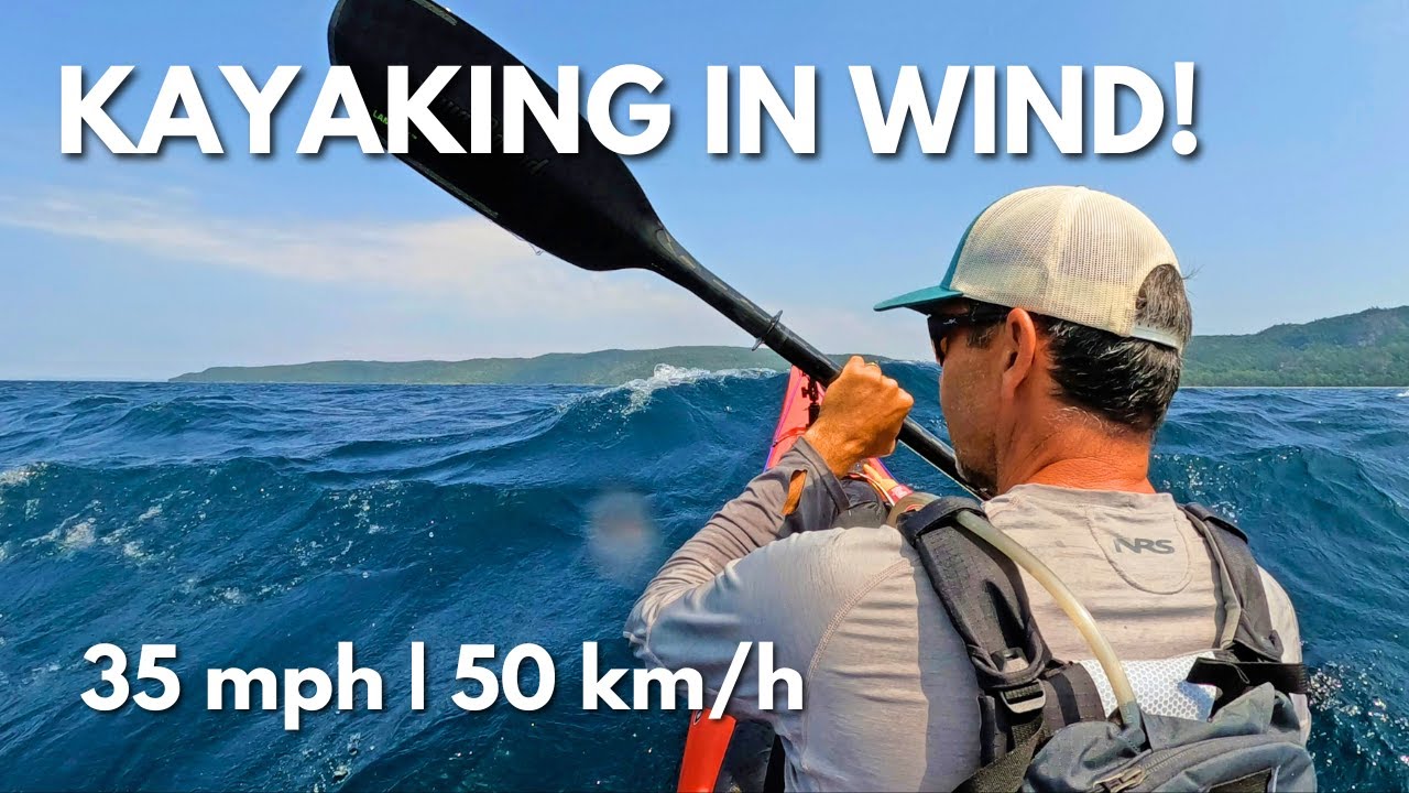 Video thumbnail for Kayaking in High Winds | This was a big decision!