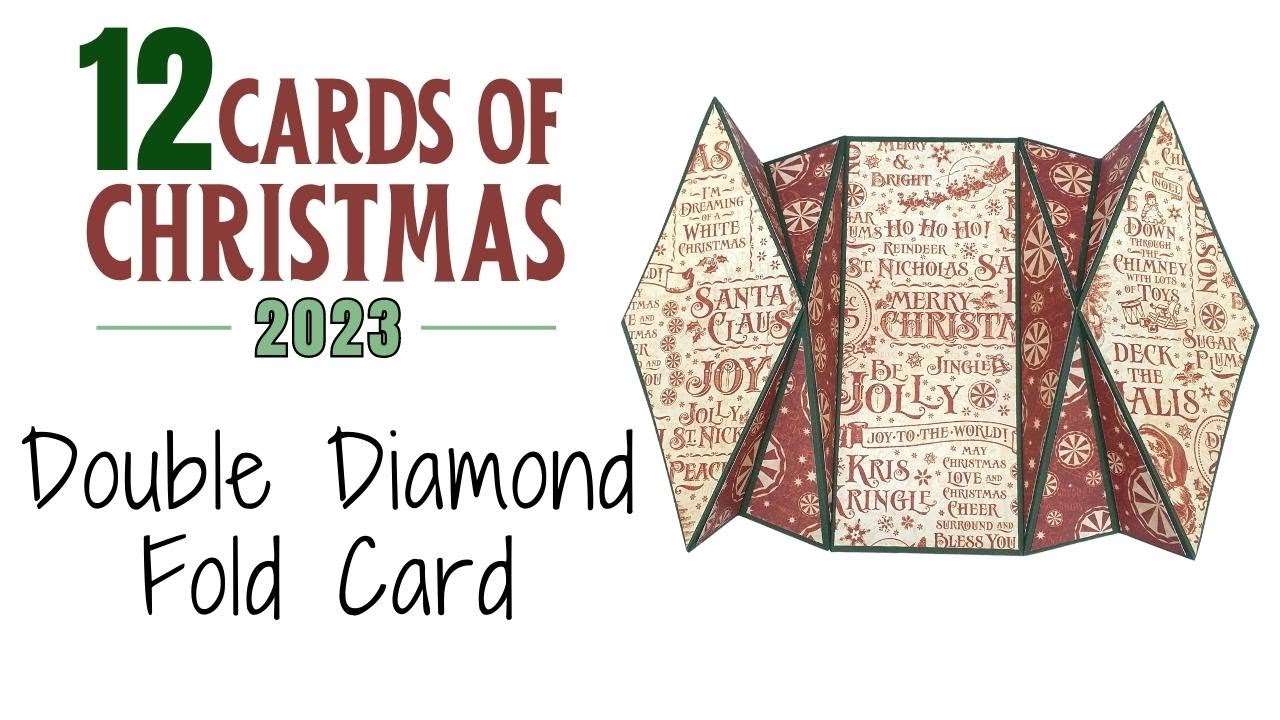 Video thumbnail for 12 Cards of Christmas 2023 - Double Diamond Fold Card