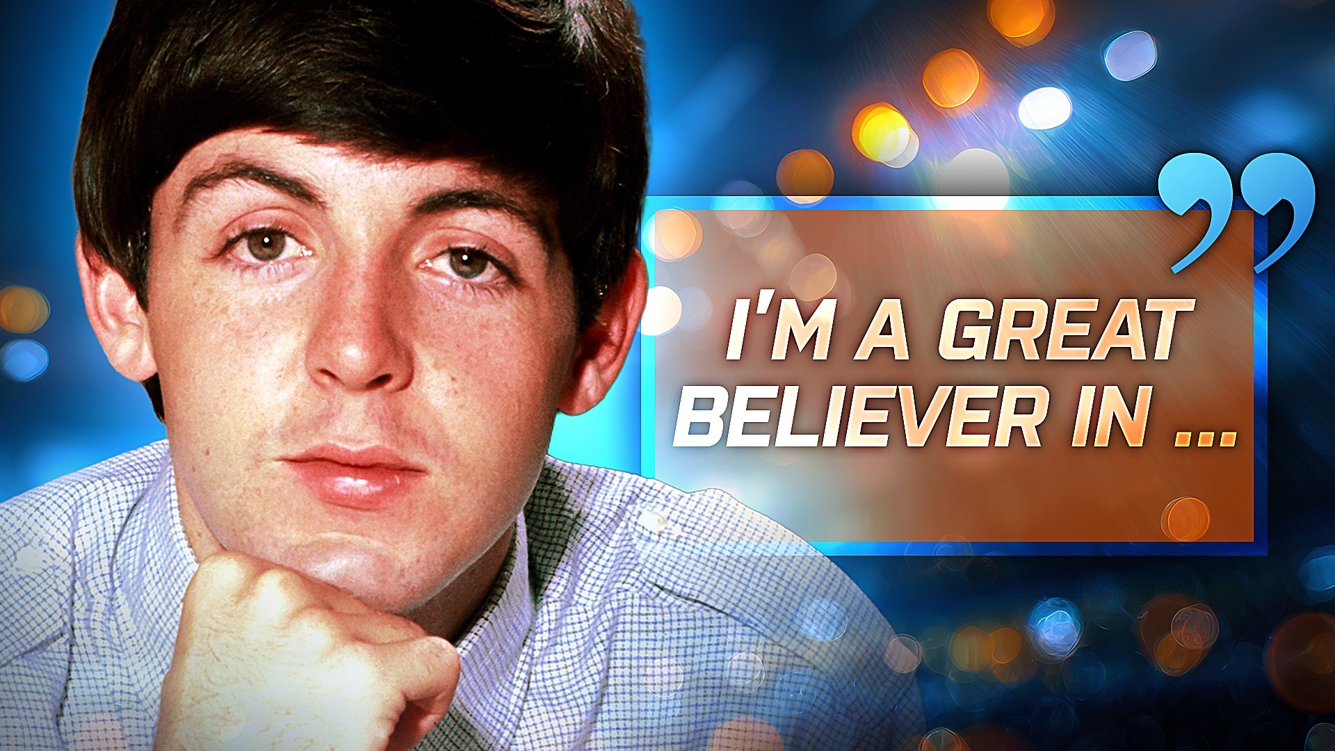 Video thumbnail for Quote Of The Day By Paul McCartney: 'I'm A Great Believer In