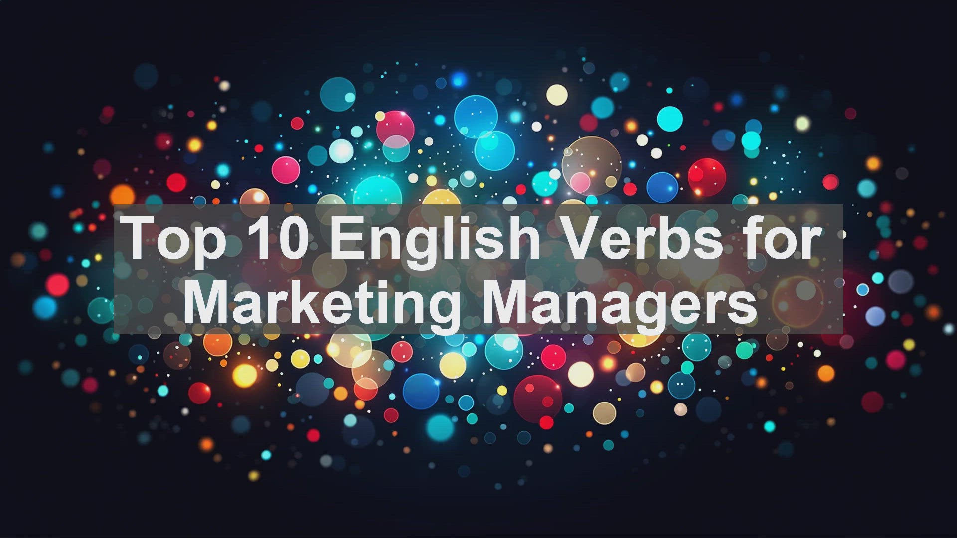 'Video thumbnail for Top 10 English Verbs for Marketing Managers'