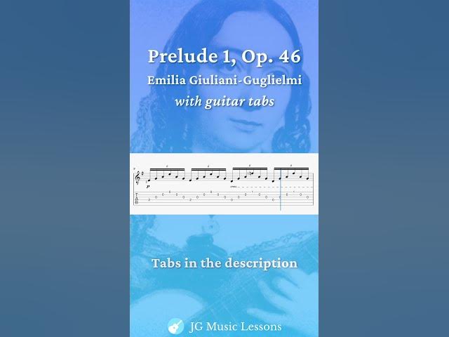 Video thumbnail for Prelude 1, Opus 46 by Emilia Giuliani-Guglielmi (guitar tabs) 🎸