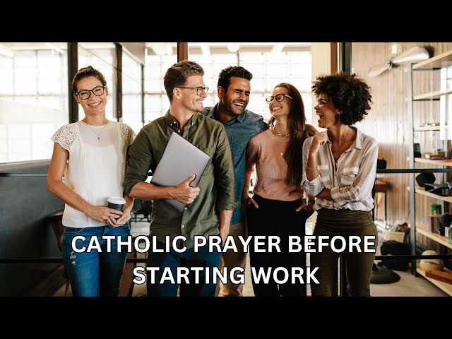 Video thumbnail for Catholic Prayer Before Starting Work