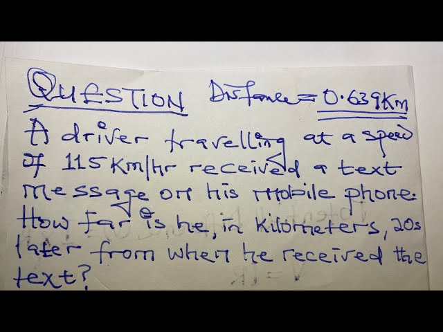 'Video thumbnail for A driver traveling at a speed of 115 km/h received a text message on his mobile phone. How far is'