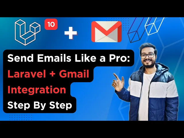Video thumbnail for Sending Emails with Laravel 10 via Gmail Step by Step Guide