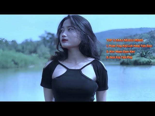 Video thumbnail for Top 3 Zaaj Nkauj 「Remix」 2025 | Kuv Mam Zam Kev | Suab Nkauj Remix