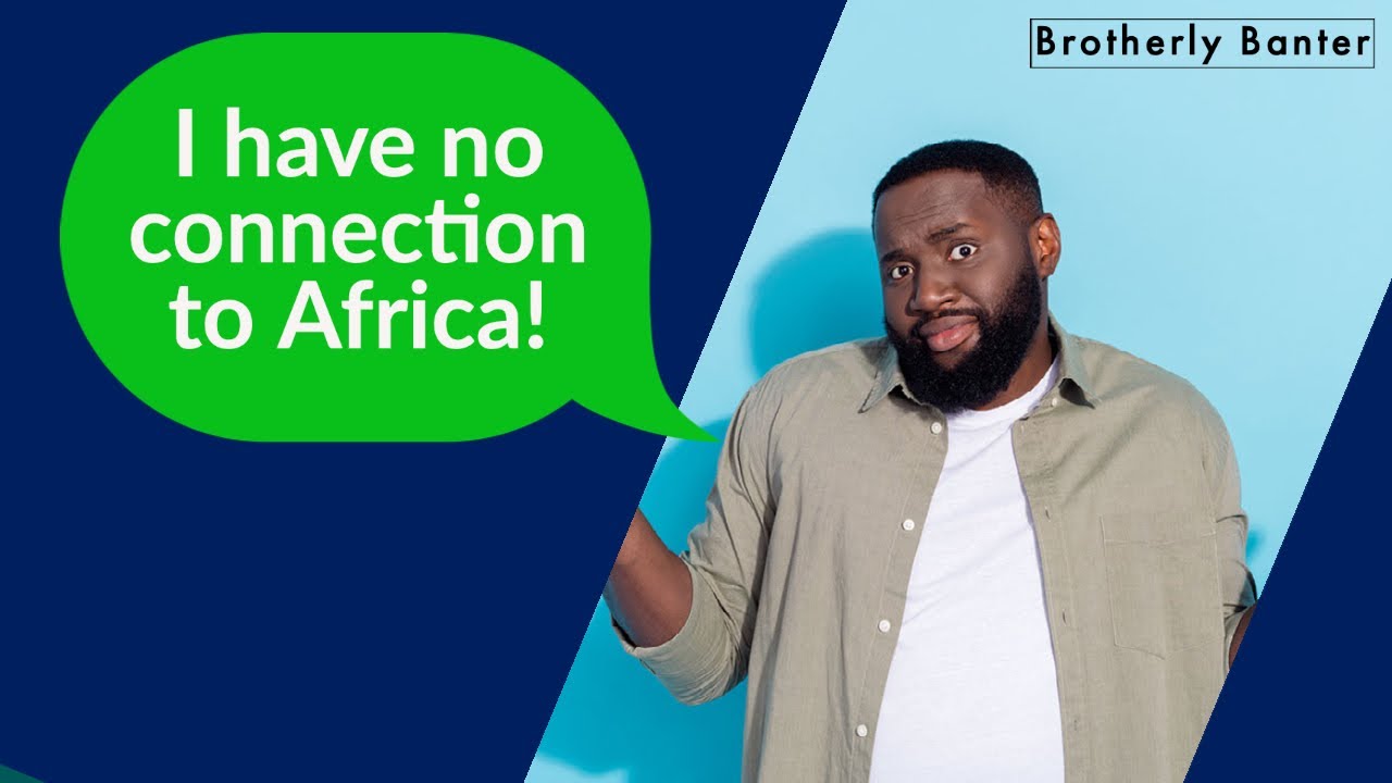 Video thumbnail for Why Should We Call Ourselves African American? Brotherly Banter Ep. 5