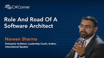 Video thumbnail for Role of an Enterprise Architect by Naveen Sharma || C# Corner Conference