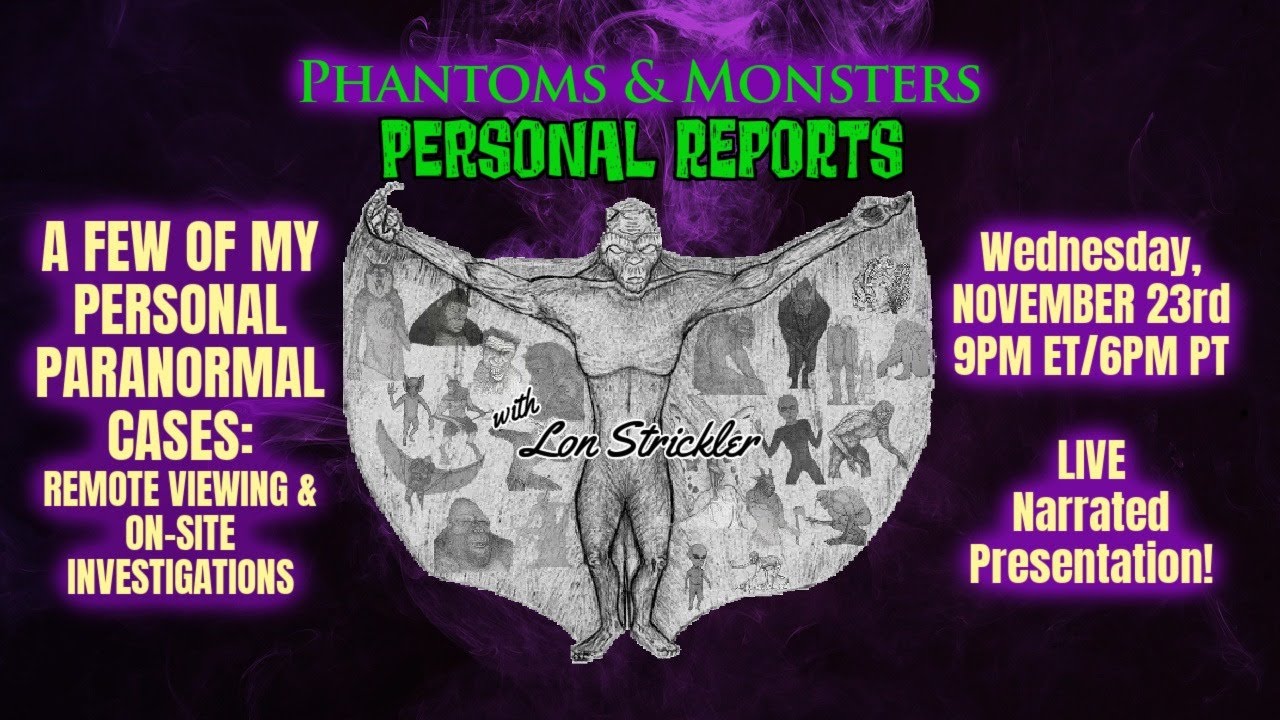'Video thumbnail for MY PERSONAL PARANORMAL CASES: REMOTE VIEWING & 0N-SITE INVESTIGATIONS - Lon Strickler (Host)'