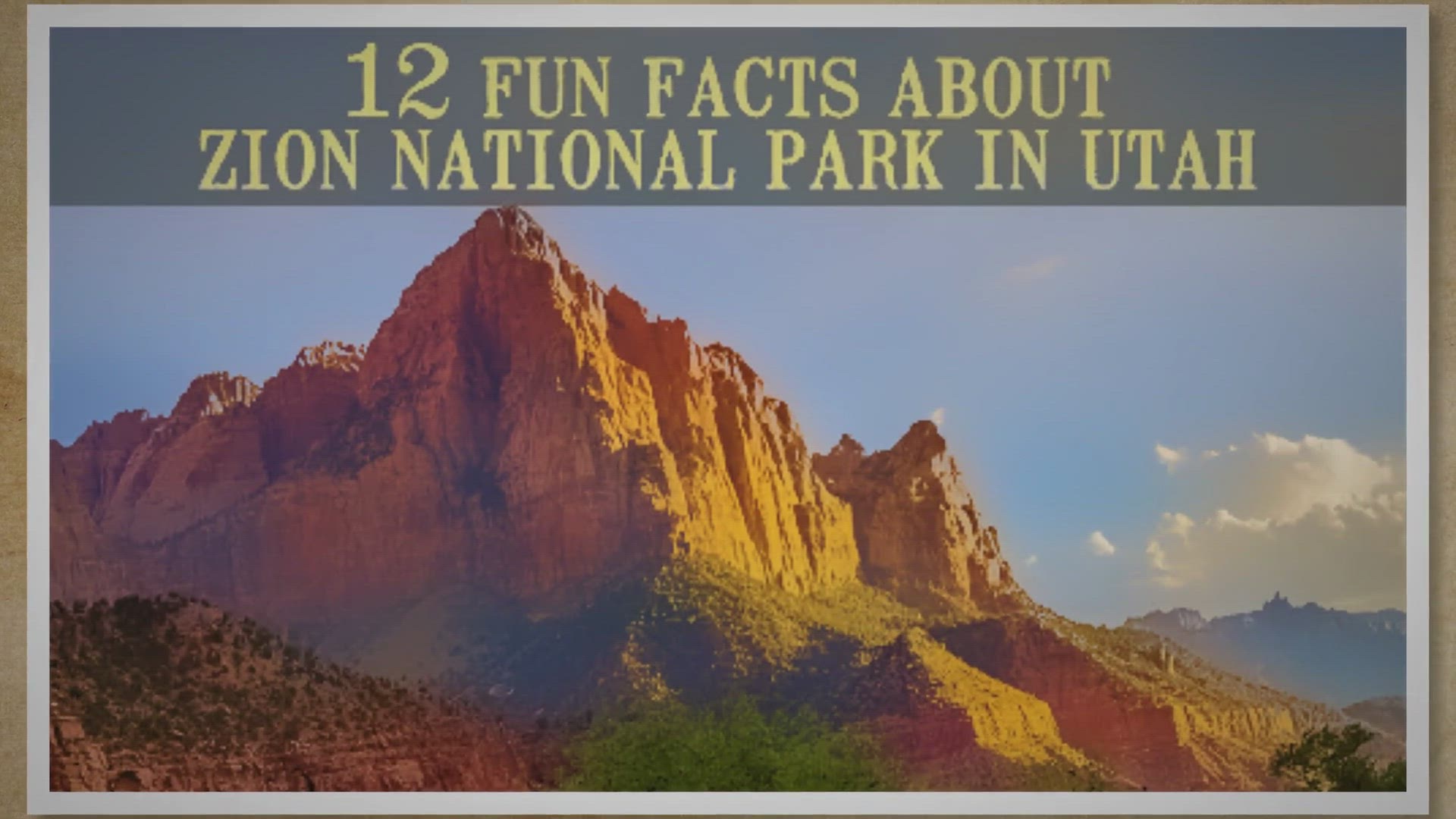 'Video thumbnail for 12 Fun Facts About Zion National Park In Utah'