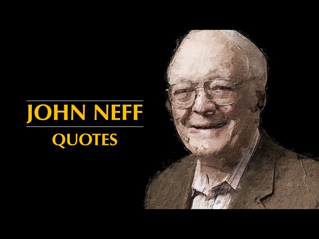 Video thumbnail for John Neff Quotes