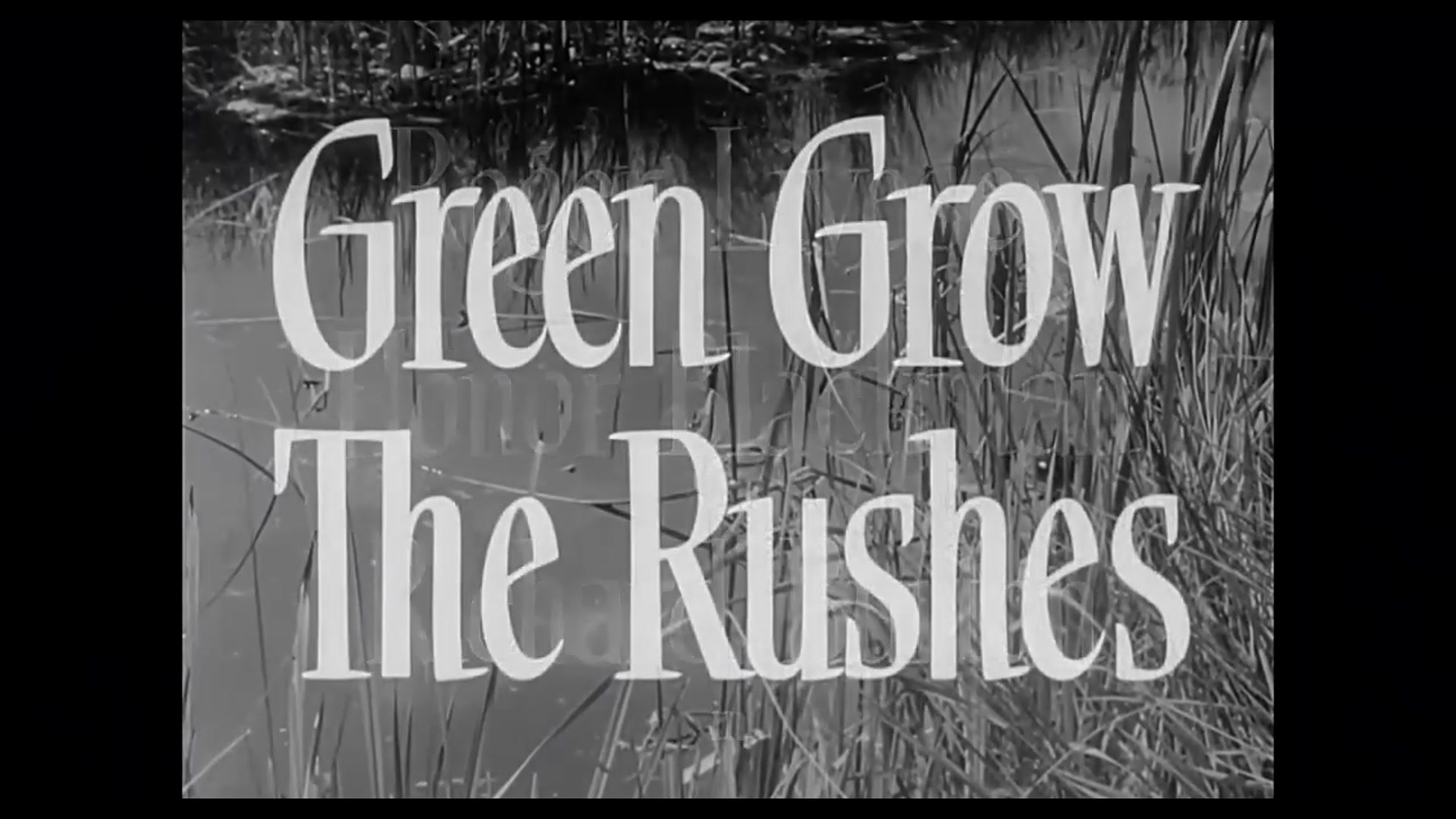 Video thumbnail for Green Grow the Rushes (1951)