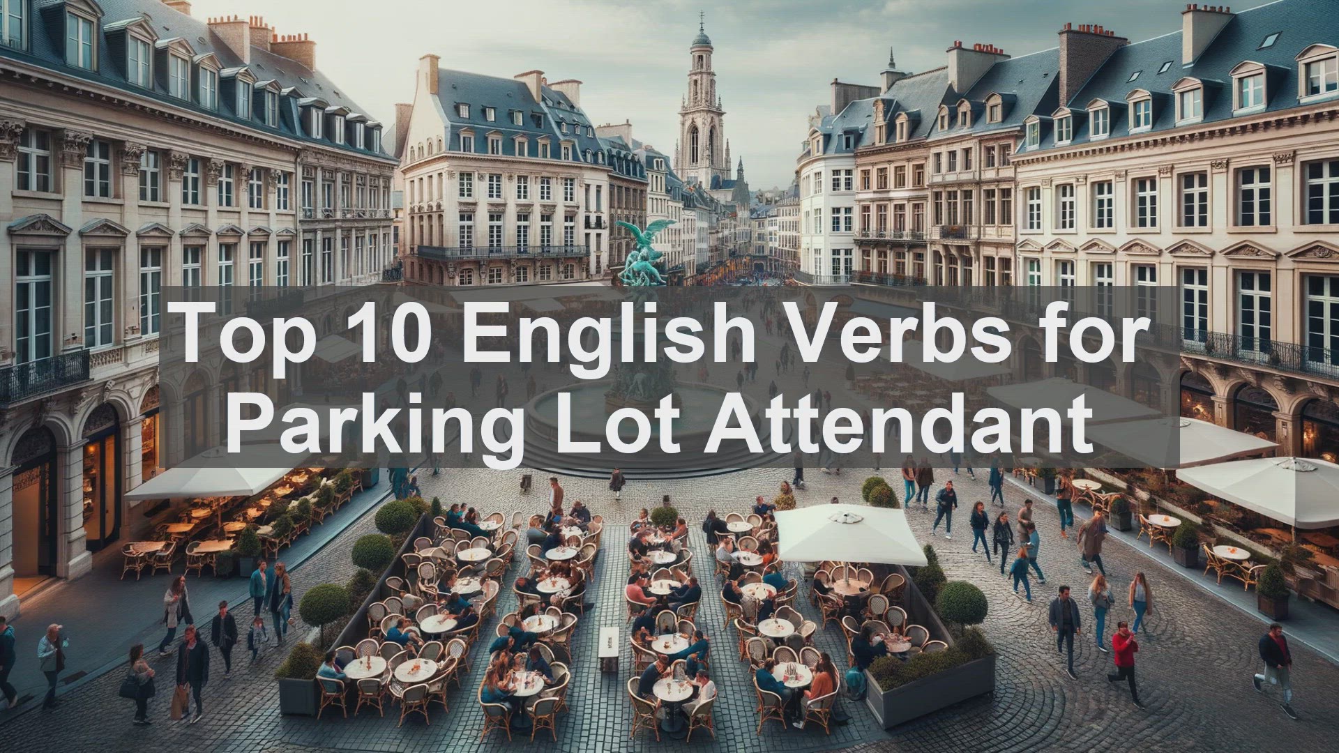 'Video thumbnail for Top 10 English Verbs for Parking Lot Attendant'