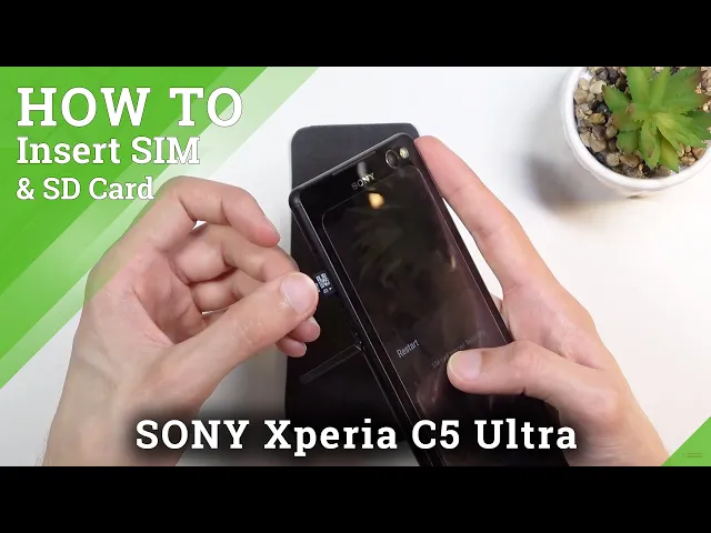 Video thumbnail for How to Insert SIM & SD Cards in SONY Xperia C5 Ultra – SIM & Memory Card Installation