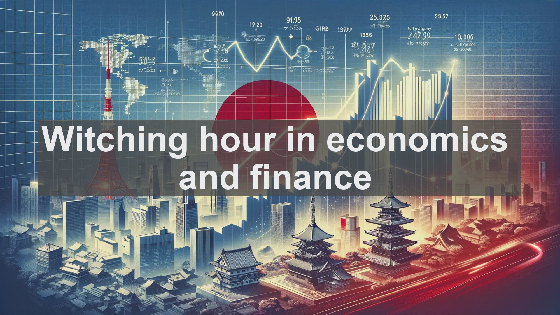 'Video thumbnail for Witching hour in economics and finance'