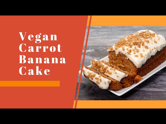 'Video thumbnail for Healthy Vegan Carrot Banana Cake: Video blog'
