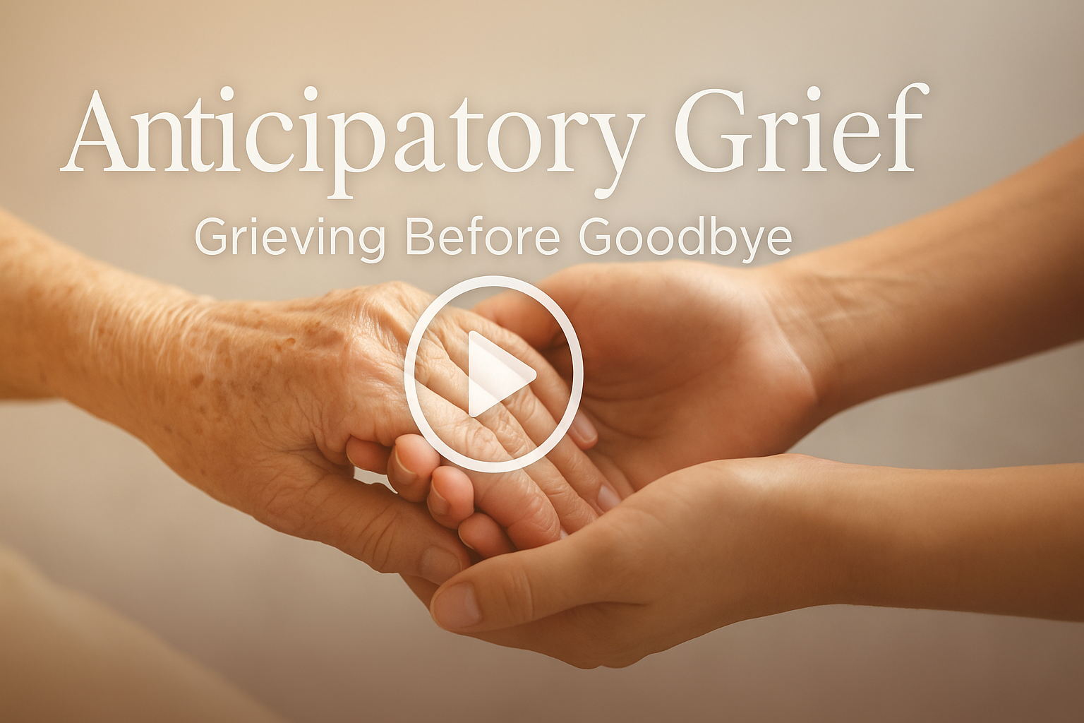 Video thumbnail for Anticipatory Grief: How to Cope When Your Loved One is Dying