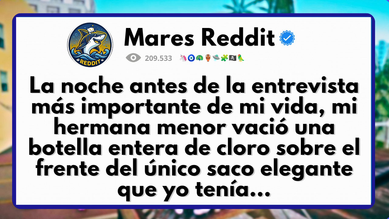 Video thumbnail for La noche antes de la entrevista más importante de mi vida, mi hermana menor...