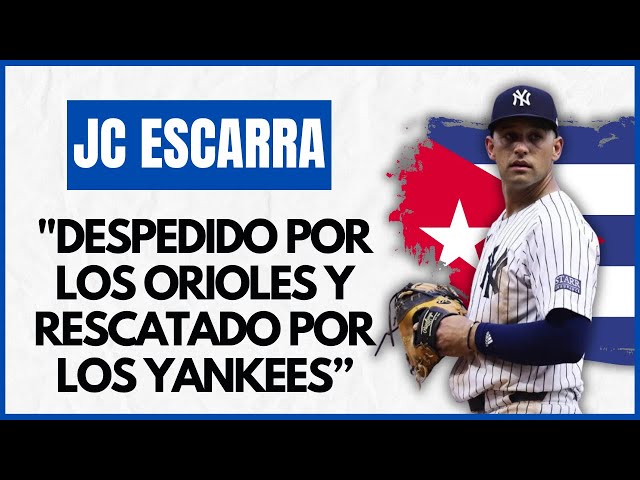 Video thumbnail for JC ESCARRA: ¨De ser despedido por los ORIOLES a firmar por los YANKEES¨