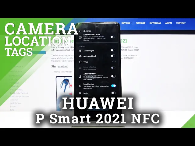 Video thumbnail for Huawei P Smart 2021 NFC - How to Change Camera Location Tags Settings?