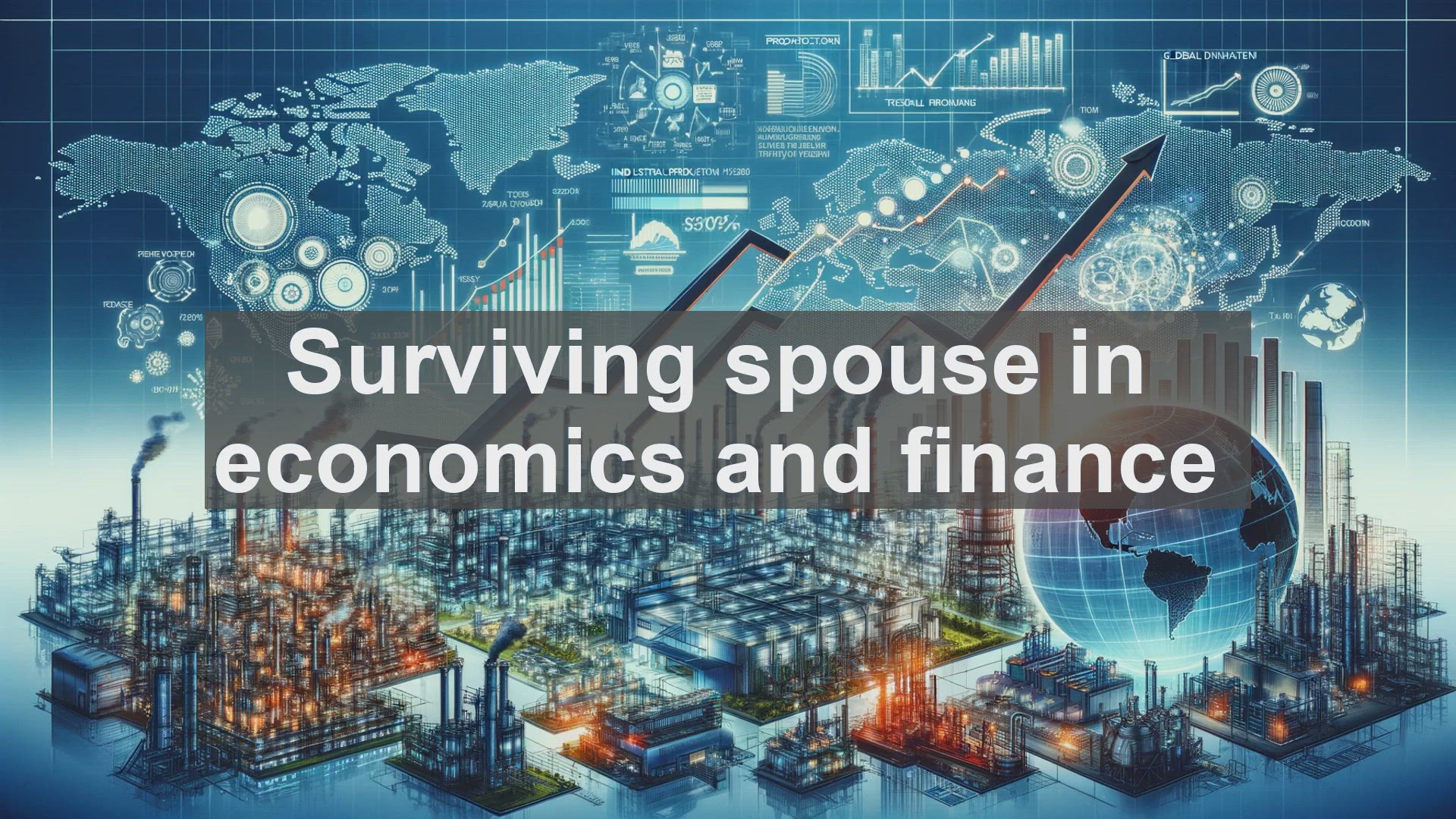 'Video thumbnail for Surviving spouse in economics and finance'