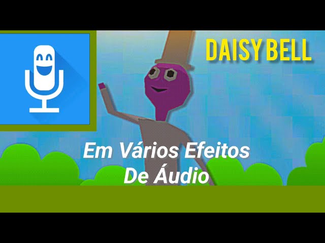Video thumbnail for Daisy Bell: E Escutando Vários Áudio