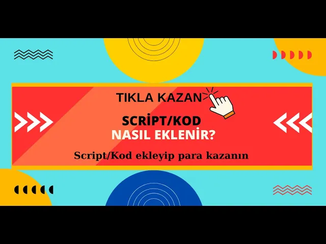 Video thumbnail for Tıkla Kazan Script/Kod Nasıl Eklenir? Script-Kod Ekleyin Para Kazanın #parakazan #tıklakazan